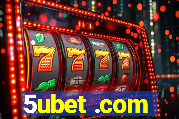 5ubet .com